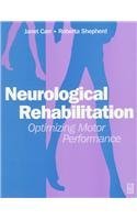 Neurological Rehabilitation: Optimizing Motor Performance