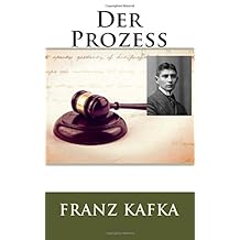 Der Prozess - Franz Kafka (German Edition) Paperback November 18, 2016