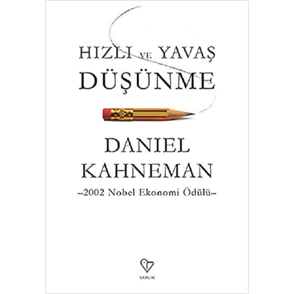 Hızlı ve Yavaş Düşünme Kağıt Kapak – 14 Kasım 2017