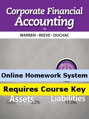 Aplia with Cengage Learning Write Experience 2.0 Powered by MyAccess for WarrenReeveDuchacs Corporate Financial Accounting, 12th Edition