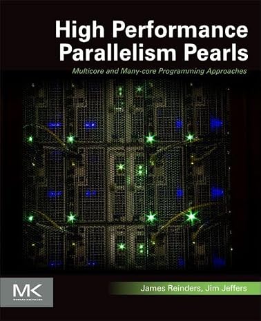 High Performance Parallelism Pearls Volume One: Multicore and Many-core Programming Approaches