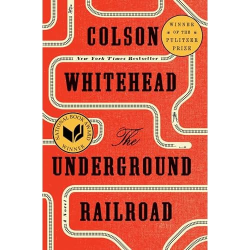 The Underground Railroad (Pulitzer Prize Winner) (National Book Award Winner) (Oprah's Book Club): A Novel