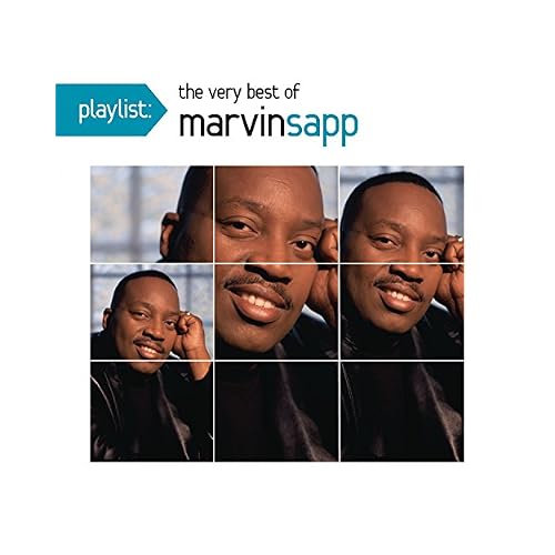 Playlist: The Very Best Of Marvin Sapp
