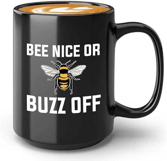 Beekeeper Coffee Mug 15oz Black - Bee nice or buzz off - Apiarist apiculturist Wroker bees agricultural workers tratment bee