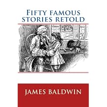 Fifty famous stories retold Paperback June 21, 2017