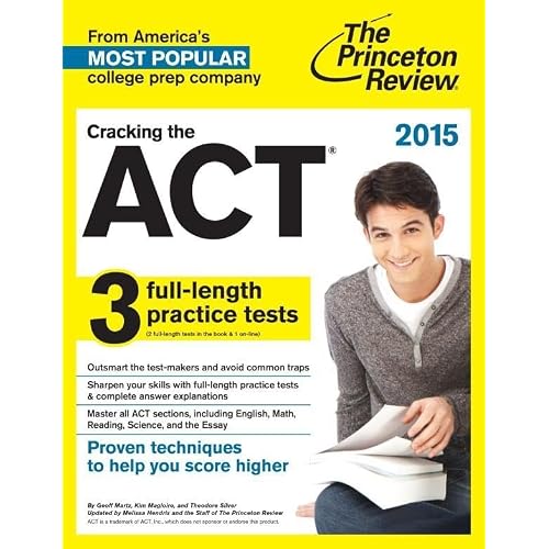 Cracking the ACT with 6 Practice Tests, 2015 Edition College Test Preparation Csm Edition