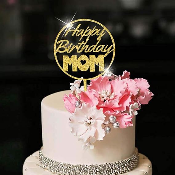 Happy Birthday Cake Topper For MOM party | Cake Topper for mama cake topper decorations Happy mother party supplies (Gold Acrylic)