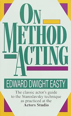On Method Acting: The Classic Actors Guide to the Stanislavsky Technique as Practiced at the Actors Studio Mass Market Paperback July 30, 1989