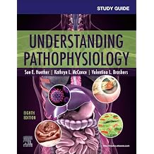 Study Guide for Understanding Pathophysiology 8th Edition