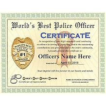 Worlds Best Police Officer Certificate Award - Custom Printed by us with Any Name & Date - 8.5 by 11 inches - Free Certificate Folder Included - Perfect Gift for Any Exceptional Officer