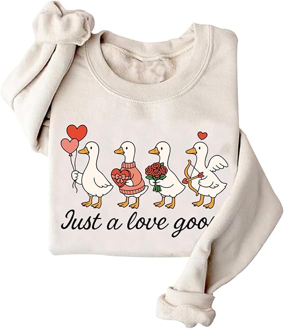 Just a Love Goose Sweatshirt Funny Valentine Sweatshirt Goose Valentine Sweatshirts Gift