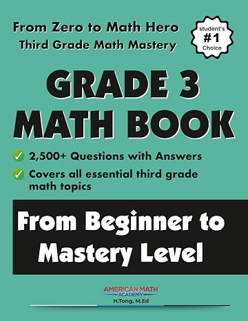 Grade 3 Math Workbook From Beginner to Mastery Level