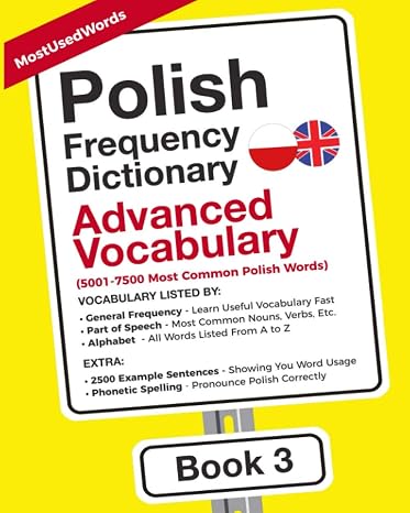 Polish Frequency Dictionary - Advanced Vocabulary: 5001-7500 Most Common Polish Words (Learn Polish with the Polish Frequency Dictionaries)