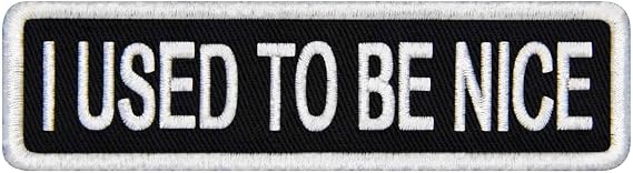 Rocking Planet I Used to Be Nice Patch Embroidered Funny Badge Biker Applique Fastener Hook & Loop Emblem
