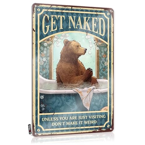 Funny Street Signs Bear Bath Get Naked Unless You Are Just Visiting Don'T Make It Weird Tin Sign 壁装飾 ファームハウス 風変わりな装飾 キッチン ウォールキッチン 魔女 メタル ブリキ看板 レトロ ヴィンテージ メタルサイン おもしろ20X30cm