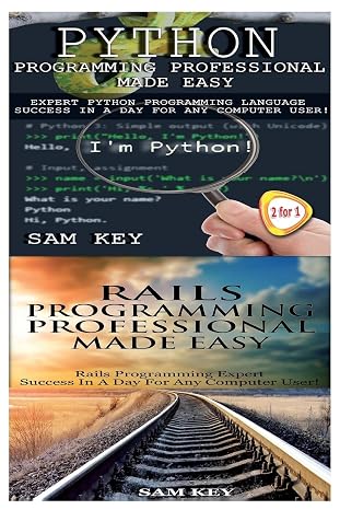 Python Programming Professional Made Easy & Rails Programming Professional Made Easy