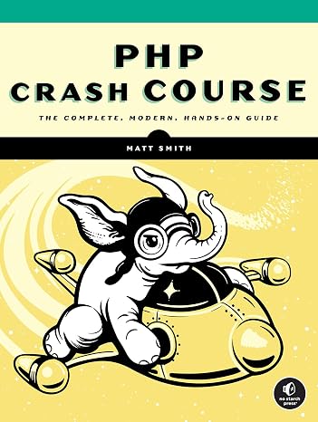 PHP Crash Course: The Complete, Modern, Hands-On Guide