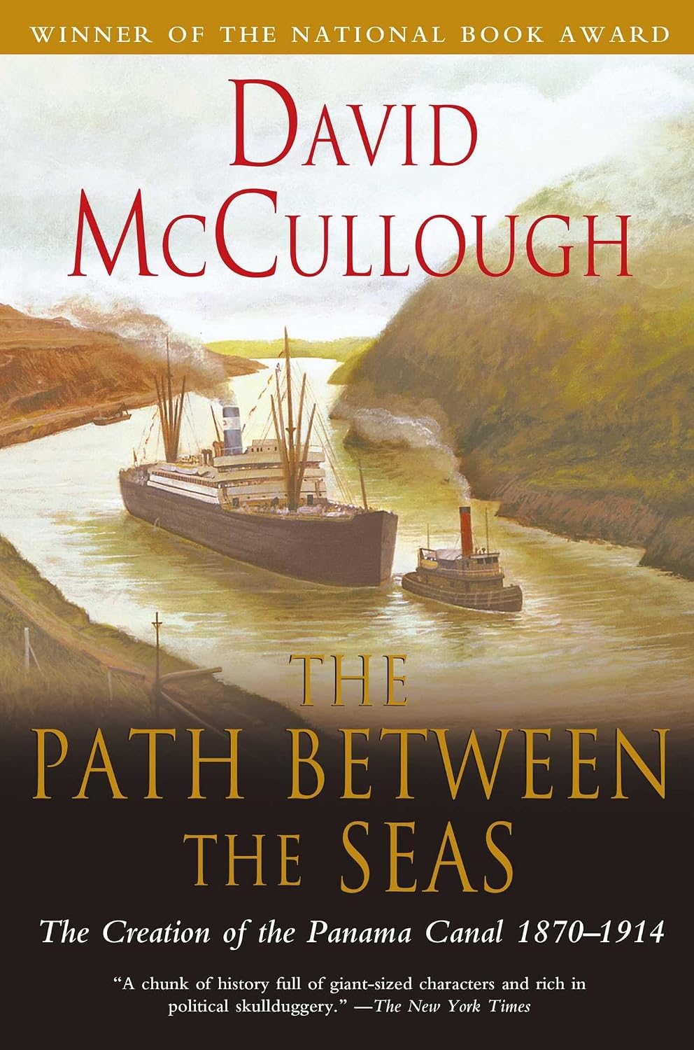 The Path Between the Seas: The Creation of the Panama Canal, 1870-1914 Paperback – October 15, 1978