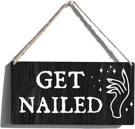 Nail Salon Sign Gift Farmhouse Get Nailed Wooden Hanging Sign Plaque Rustic Wall Art Decor for Home Decoration 12 x 6 Inches