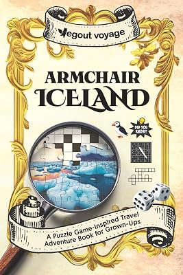 Armchair Iceland: A Puzzle Game-Inspired Travel Adventure Book for Grown-Ups Paperback July 29, 2025