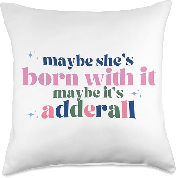 Adderall ADHD Funny Mental Health Throw Pillow