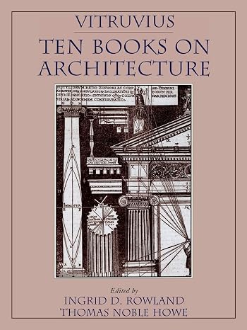 Vitruvius: 'Ten Books on Architecture'