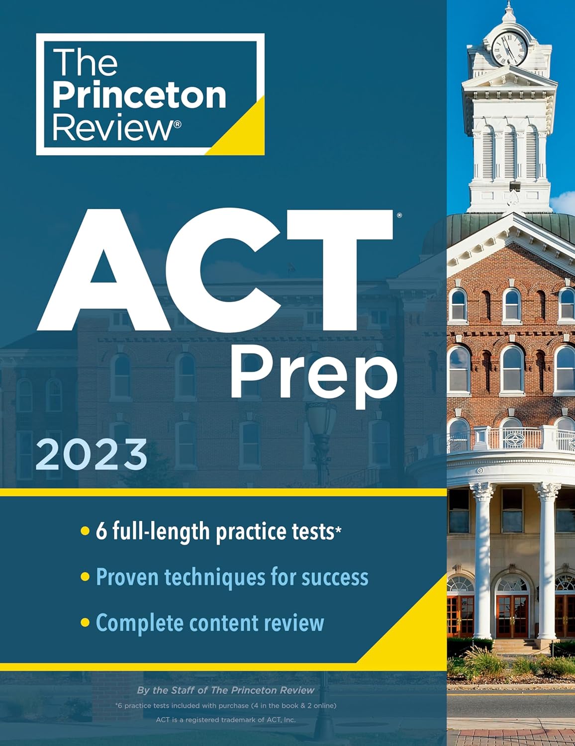 Princeton Review ACT Prep, 2023: 6 Practice Tests  Content Review  Strategies 2022 College Test Preparation
